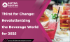 Thirst for Change: Revolutionizing the Beverage World for 2025