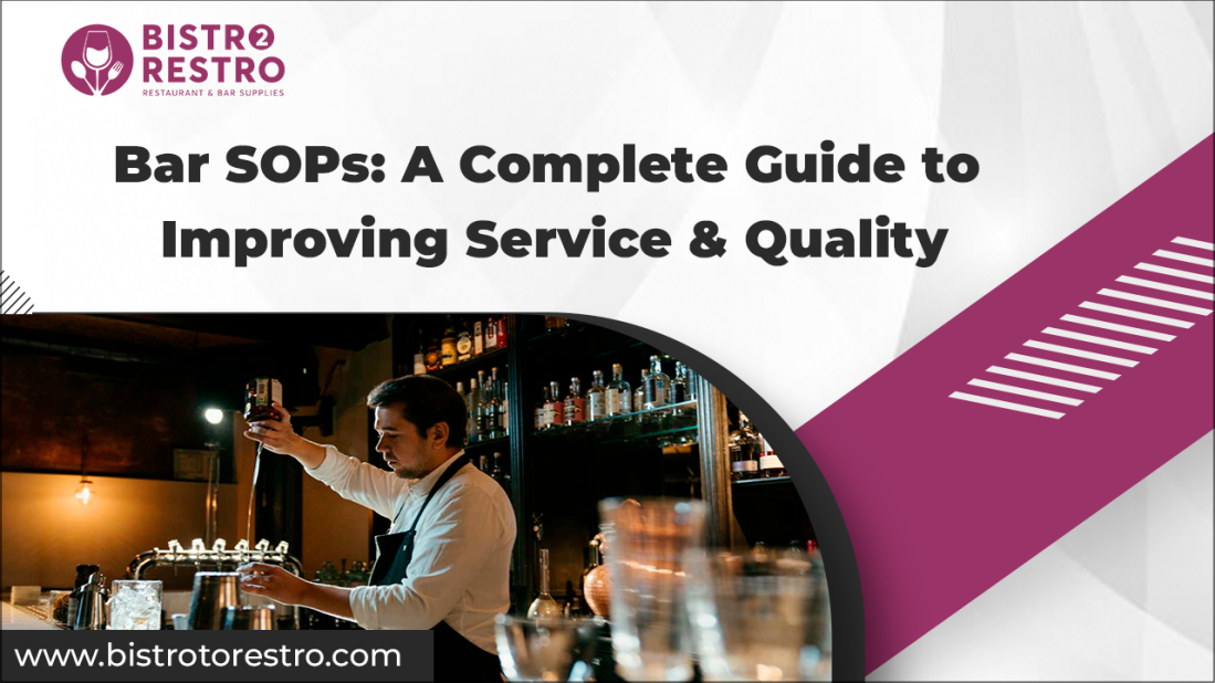 Bar SOPs: A Complete Guide to Improving Service & Quality