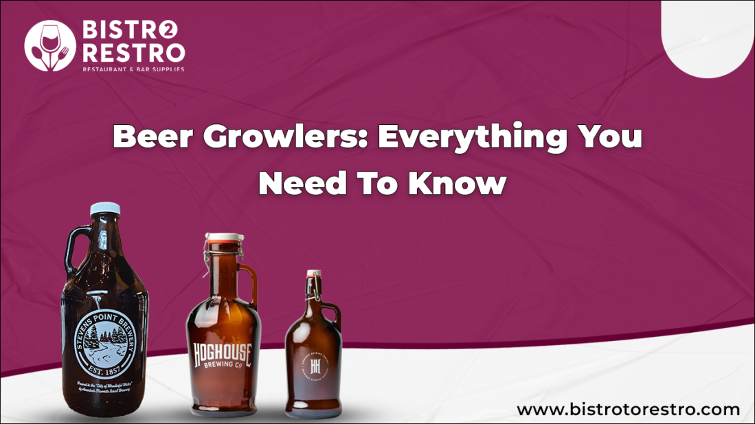 Beer Growlers: Everything You Need To Know