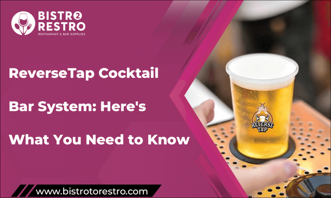 ReverseTap Cocktail Bar System: Here's What You Need to Know 