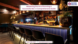 Mastering the Art of Running a Successful Bar : A Comprehensive Guide 